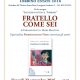 Presentazione Fratello come Sei